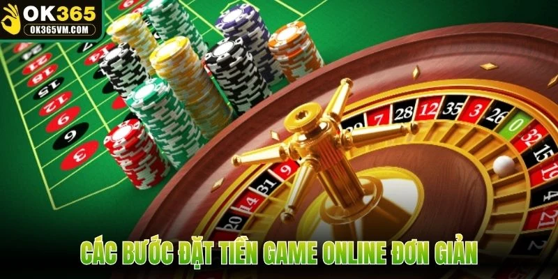 Các bước đặt tiền game online đơn giản