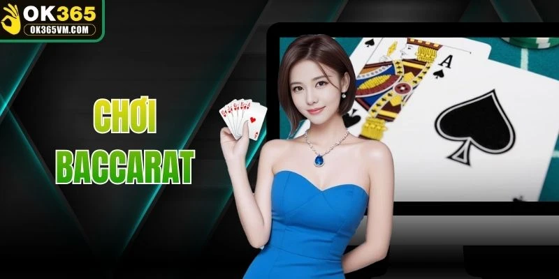 Chơi Baccarat