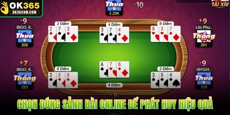 Chọn đúng sảnh bài online để phát huy hiệu quả
