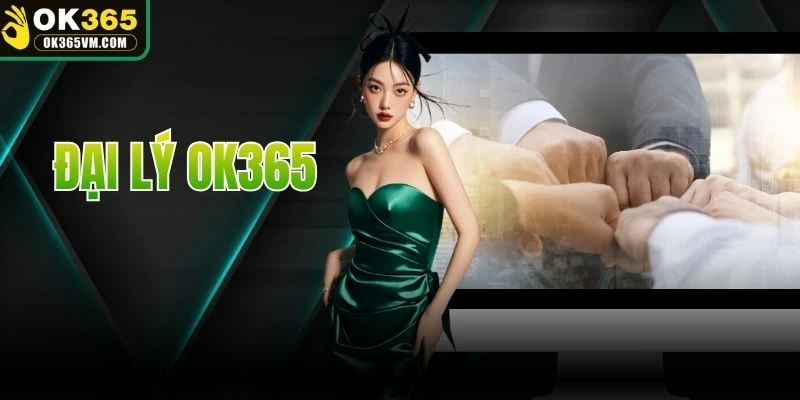 Đại Lý OK365