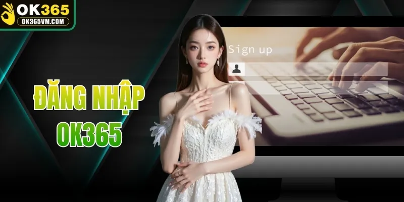 Đăng Nhập OK365