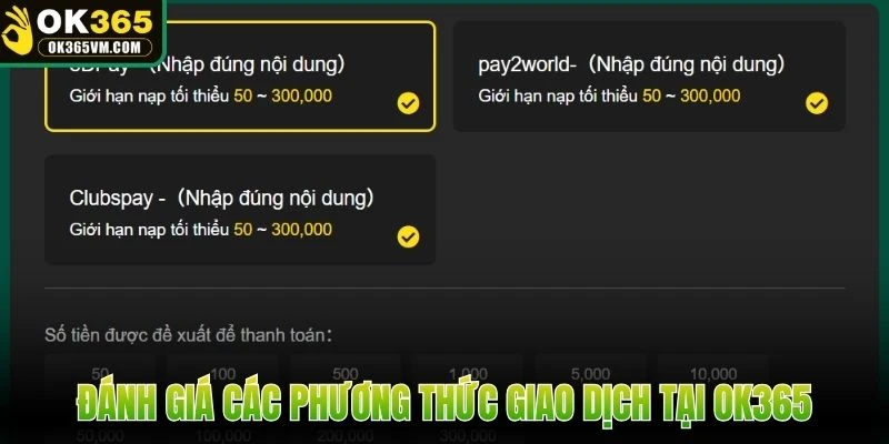Đánh giá các phương thức giao dịch tại OK365