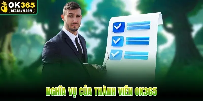 Nghĩa vụ của thành viên OK365