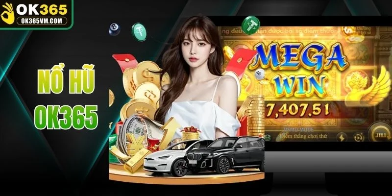 Nổ Hũ OK365