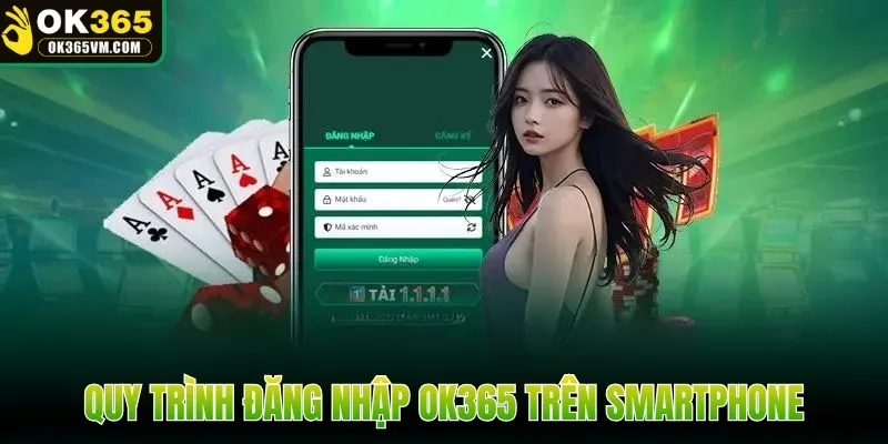 Quy trình đăng nhập OK365 trên smartphone