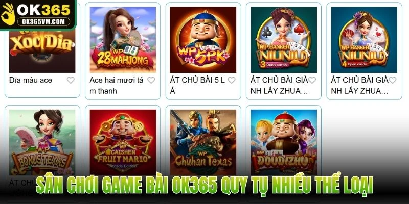 Sân chơi game bài OK365 quy tụ nhiều thể loại