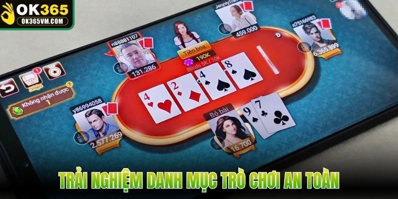 Trải nghiệm danh mục trò chơi an toàn