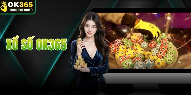Xổ Số OK365